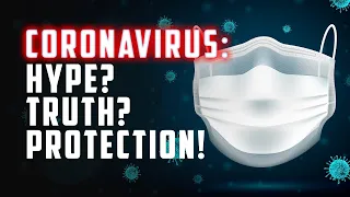 Coronavirus: Hype? Truth? Protection! LIVE STREAM