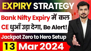 [ EXPIRY ] Bank Nifty Intraday Trading Stocks for ( 13 March 2024 ) Bank Nifty & Nifty 50