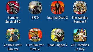 Zombie Survival 3D Games, Zombie Frontier 3, Into the Dead 2, The Walking Zombie 2, Zombie Craft