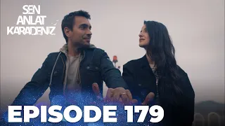 Sen Anlat Karadeniz | Lifeline - Episode 179