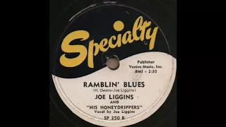 RAMBLIN' BLUES / JOE LIGGINS AND "HIS HONEYDRIPPERS" [Specialty SP 350B]