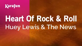 Heart of Rock & Roll - Huey Lewis & The News | Karaoke Version | KaraFun