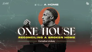 One House: Reconciling a Broken Home