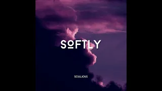 Scullious - Softly