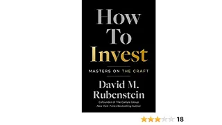 How to Invest: Masters on the Craft by David M. Rubenstein