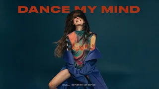 Gal Greenberg - Dance My Mind