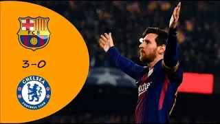 Barcelona vs Chelsea 3-0 - All Goals and Highlights - 14/03/2018