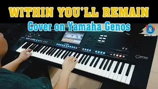 Within You'll Remain - Cover on Yamaha Genos - PSM POP Essential pack 1