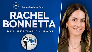 NFL Network’s Rachel Bonnetta Talks NFL Combine w/ Ryan Leaf | Full Interview | The Rich Eisen Show