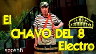 el chavo del ocho electro mix