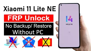 Xiaomi 11 Lite NE Gmail Account Remove | ANDROID 13 (Without pc)