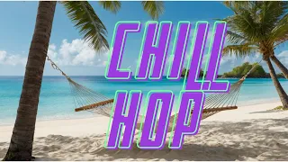 Chill Hop Lo Fi Beach Vibes. (Chill, relax, study, work from home, background)