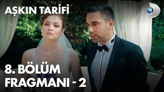 Askin Tarifi Episode 8 Trailer- 2