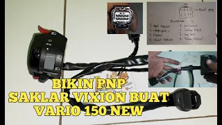 #saklarlampu  Bikin PNP Saklar Vixion Ke Vario 150 New | Hadi Sutrisno