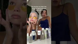 forcing my sister into a skincare routine