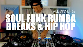 ALL VINYL 45s Dj Mix - Hip Hop, Soul, Funky, Rumba & Breaks