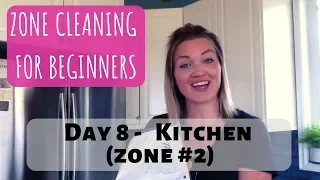 Day 8 | Zone Cleaning for Beginners | Zone 2 -  Kitchen