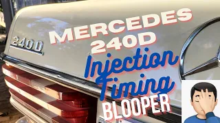 Mercedes Benz 240D Injection timing blooper