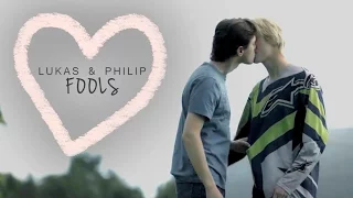Philip & Lukas || FOOLS