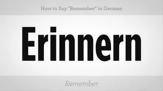 How to Say "Remember" in German | German Lessons