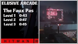 HITMAN 3 - Elusive Arcade - The Faux Pas  - Level 1-3