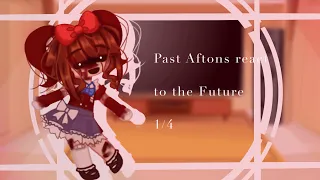 Past Aftons react to their future ||Elizabeth Afton || PT. 1||