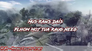 Dab Neeg - Mus Raws Dais Plhom Moj Tuag Raug Neeg 20-09-2022
