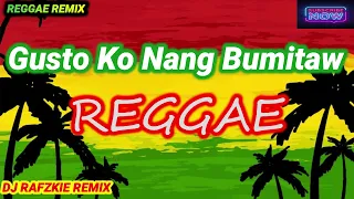 Gusto Ko Nang Bumitaw - Morissette ( Reggae ) Dj Rafzkie Remix