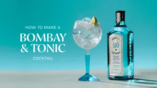 The Perfect Bombay & Tonic