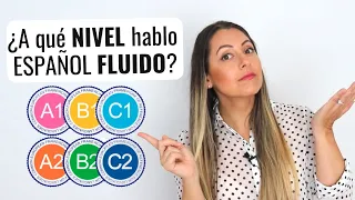 At what level can I speak FLUENT Spanish? ¿Cuál es mi nivel de español? A1 A2 B1 B2 C1 C2