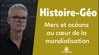 Mers et océans au cœur de la mondialisation - Histoire-Géographie - Terminale - Les Bons Profs