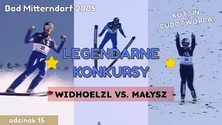 WIDHOELZL VS. MAŁYSZ - Bad Mitterndorf 2005 - Legendarne Konkursy #15