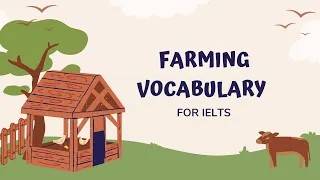 Farming Vocabulary for IELTS