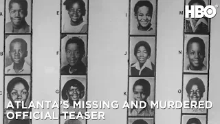Atlanta’s Missing and Murdered: The Lost Children (2020) | Official Teaser | HBO