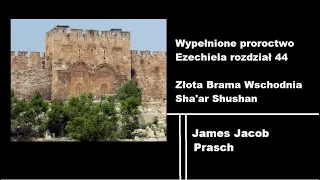 Wypełnione proroctwo Ezechiela 44 - James Jacob Prasch, Napisy PL