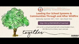 Leading Our School Systems & Communities Through and After Wildfire