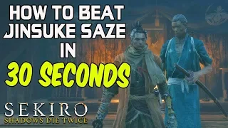 SEKIRO BOSS GUIDES - How To Kill Jinsuke Saze In 30 Seconds!