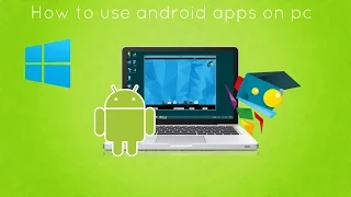How to run android games and apps on pc using andy