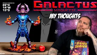 The GALACTUS Maquette...My Thoughts