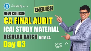 DAY 03 |CA Final Audit New Course ICAI Study Material Regular Batch (English) | May 24