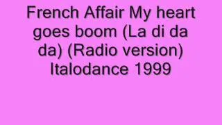 French Affair - My heart goes boom (La di da da) 1999.wmv