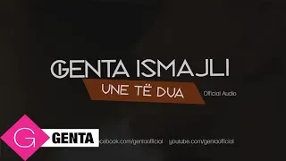Genta Ismajli - Une Te Dua (Audio)