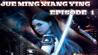 Jue Ming Xiang Ying episode 1 sub indo