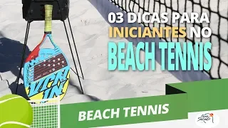 3 dicas para iniciantes no Beach Tennis- Blog Bem Sacado