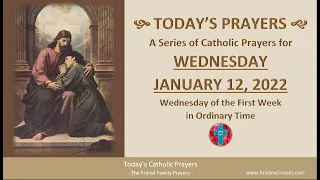 Gospel-Rosary-Prayers 🙏Today's Catholic Prayers - Wednesday, January 12, 2022