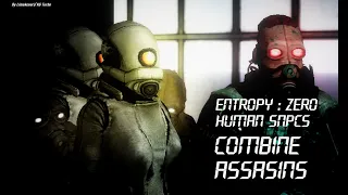 Combine Assassins. Entropy : Zero 1-2 Human SNPCs