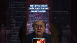 When you finally understand Arcane Mage rotation