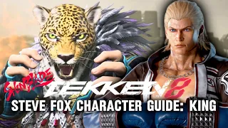 Tekken 8 - Steve Fox Character Guide - KING