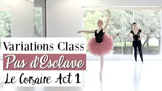 Variations Class - Pas d'Esclave Le Corsaire, Act 1 | Kathryn Morgan