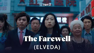 The Farewell (Elveda) | Fragman